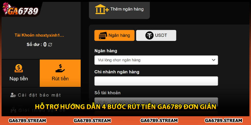 Hỗ trợ hướng dẫn 4 bước rút tiền Ga6789 đơn giản